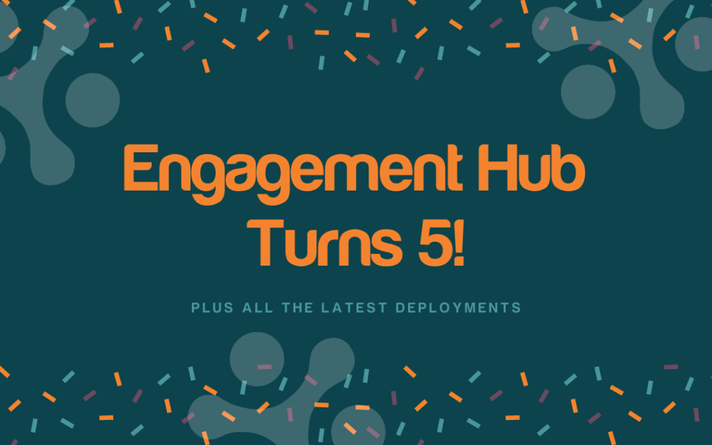 Engagement Hub turns 5! Engagement Hub