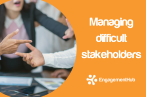 Managing difficult stakeholders