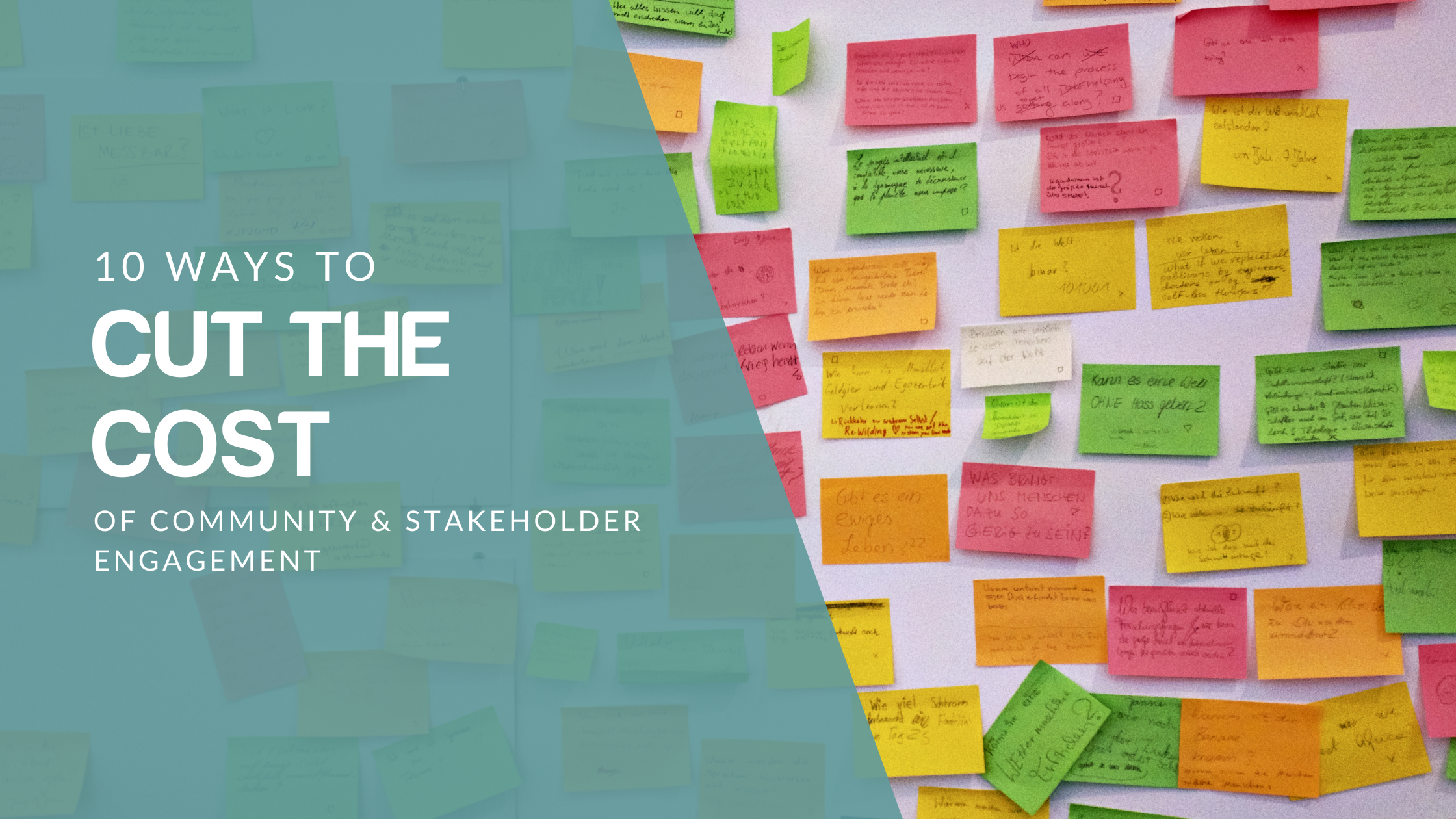 10 ways to cut the cost of community and stakeholder engagement