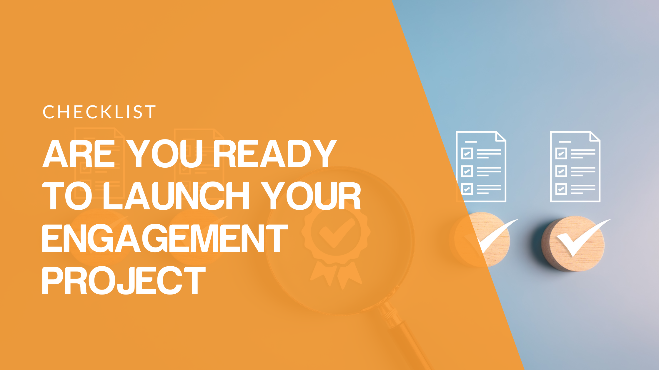 Checklist: Launching engagement project
